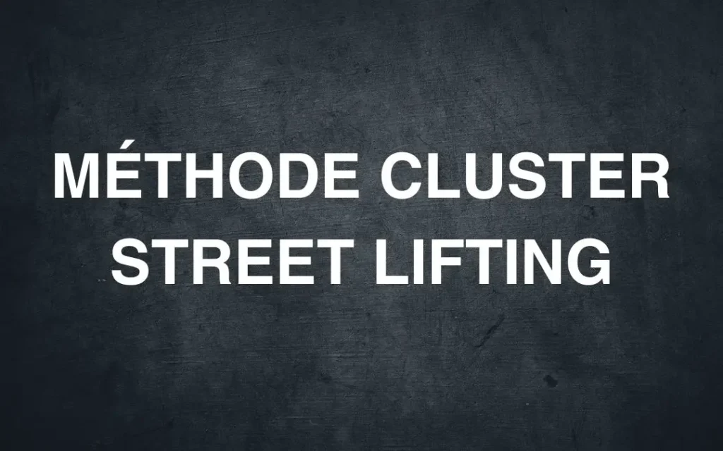 The Cluster Method in Streetlifting